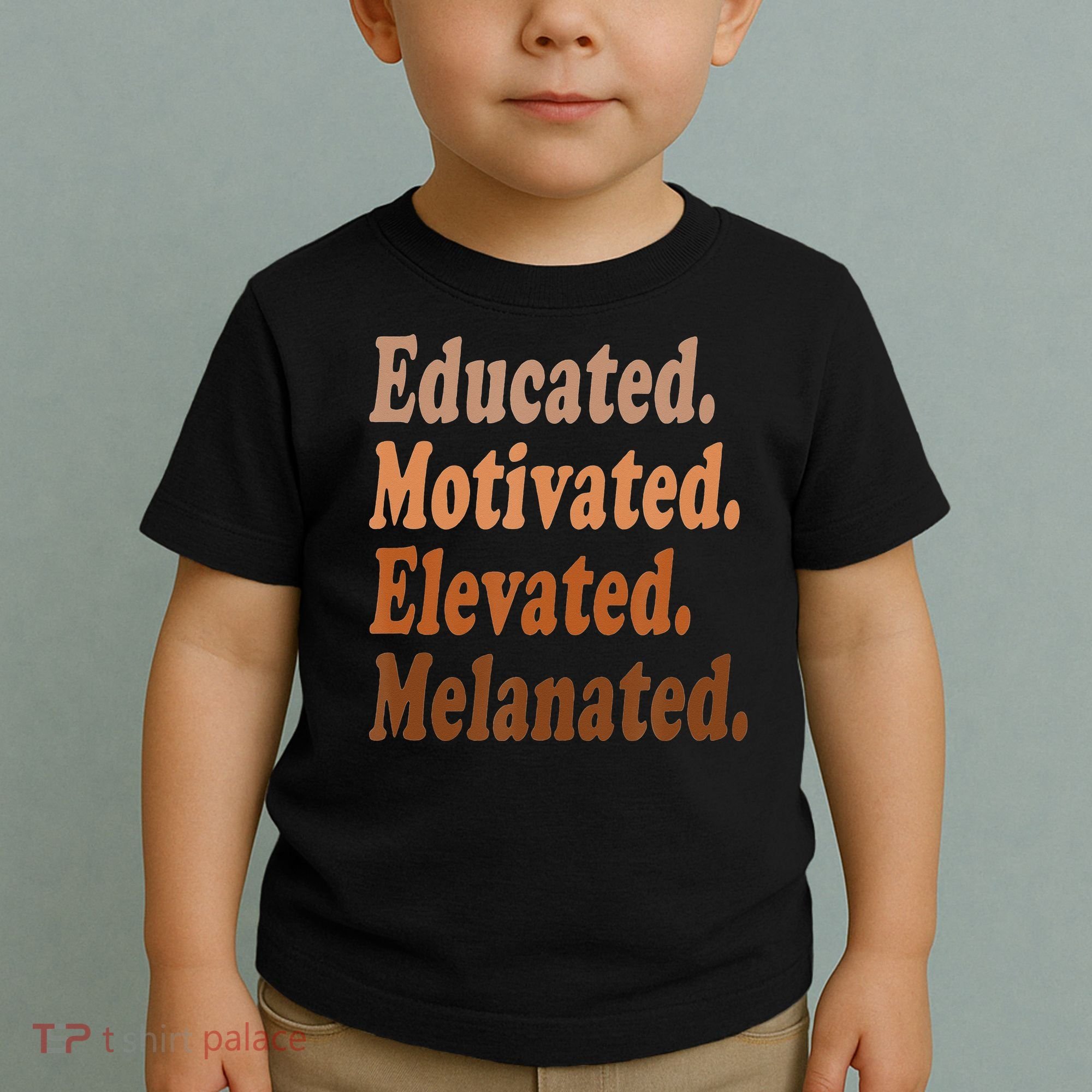 Black History Month Educated Motivated Elevated Melanated Toddler T-Shirt