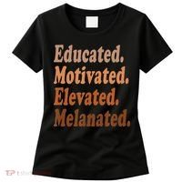 Black History Month Educated Motivated Elevated Melanated Women's T-Shirt thumb 0