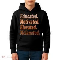 Black History Month Educated Motivated Elevated Melanated Kids Hoodie thumb 4