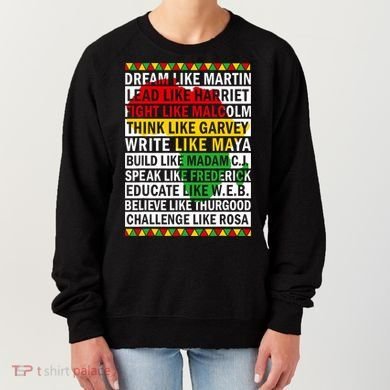 Black History Month Dream Like African Leader Women's Sweatshirt