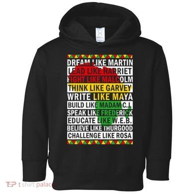 Black History Month Dream Like African Leader Toddler Hoodie