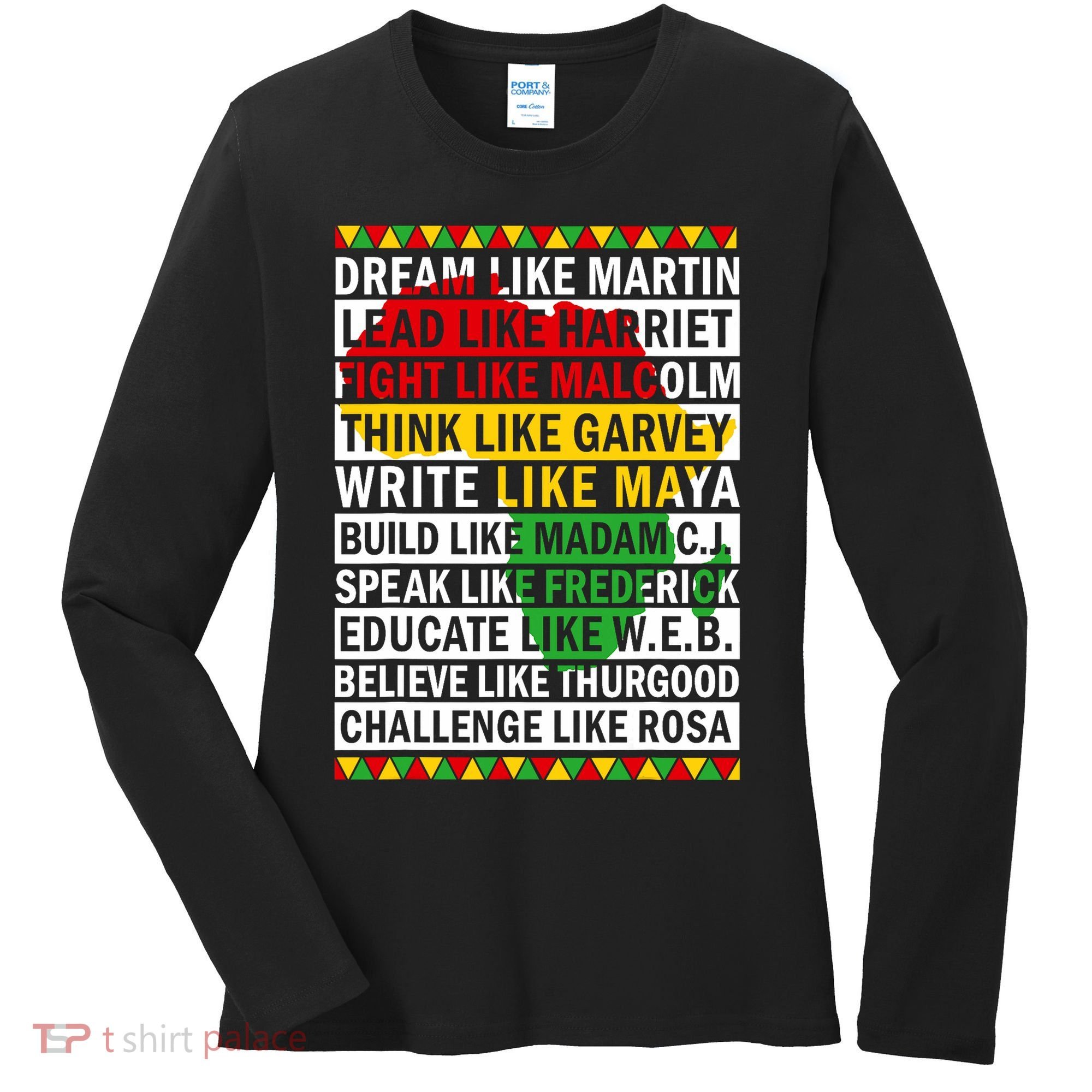 Black History Month Dream Like African Leader Women's Long Sleeve Shirt