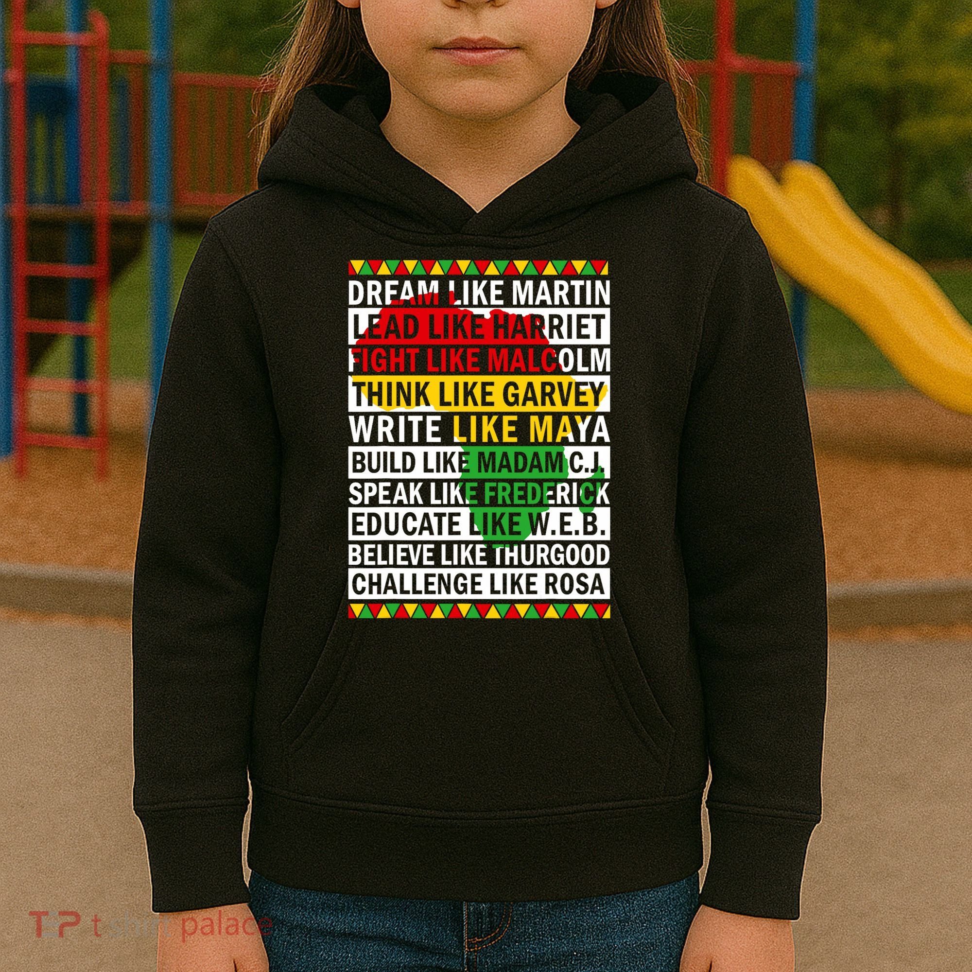 Black History Month Dream Like African Leader Kids Hoodie