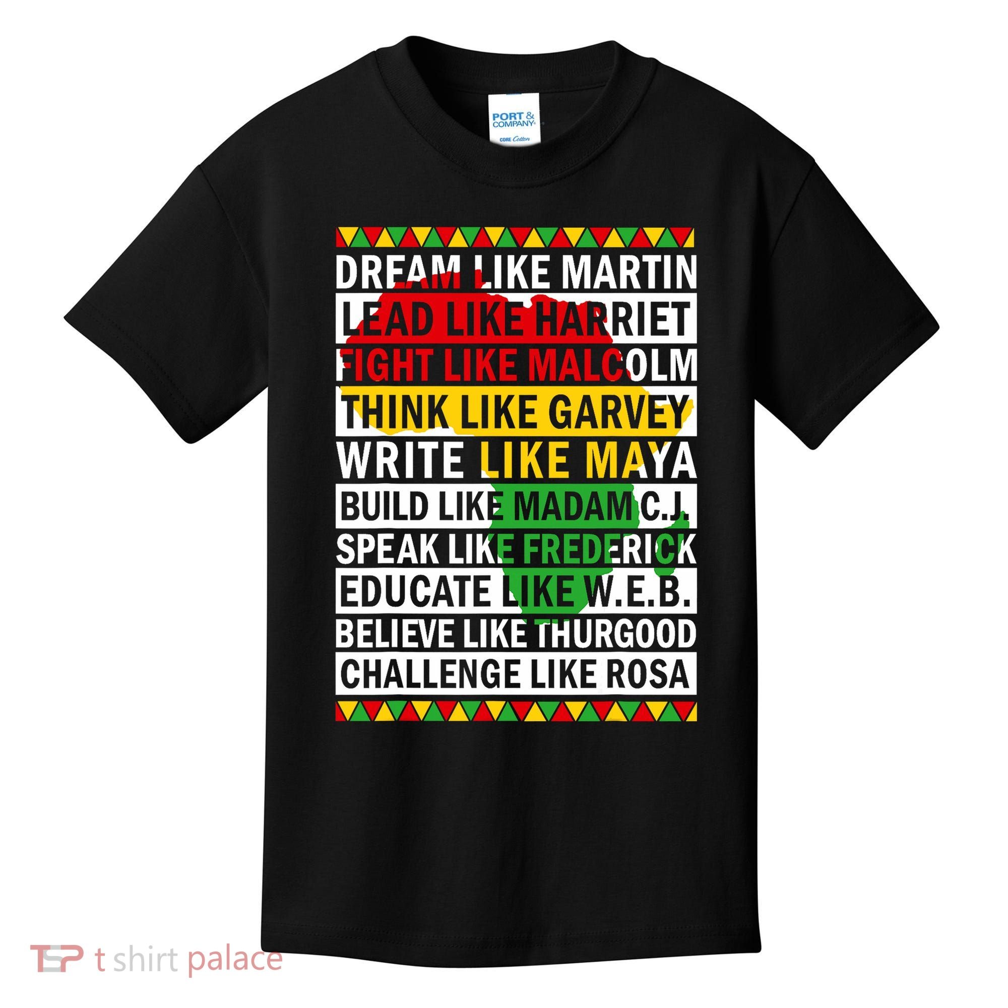 Black History Month Dream Like African Leader Kids T-Shirt