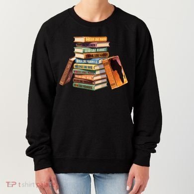 Black History Month Black Leaders Books Women's Sweatshirt