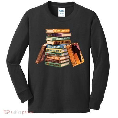 Black History Month Black Leaders Books Kids Long Sleeve Shirt