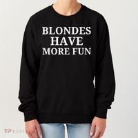 Blondes Have More Fun Women's Sweatshirt thumb 0
