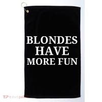 Blondes Have More Fun Golf Towel thumb 0