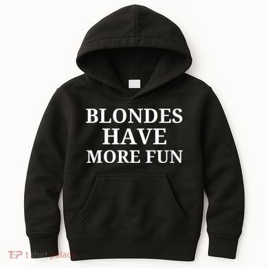 Blondes Have More Fun Kids Hoodie