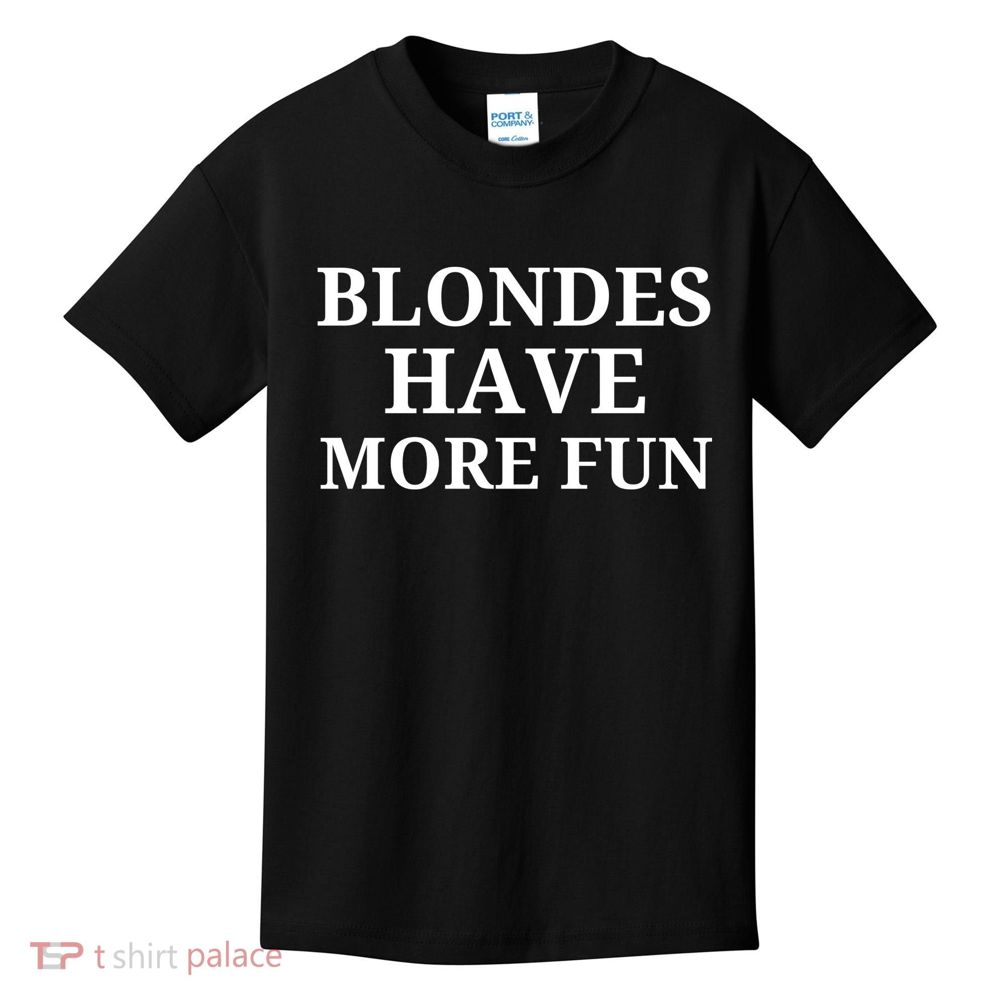 Blondes Have More Fun Kids T-Shirt