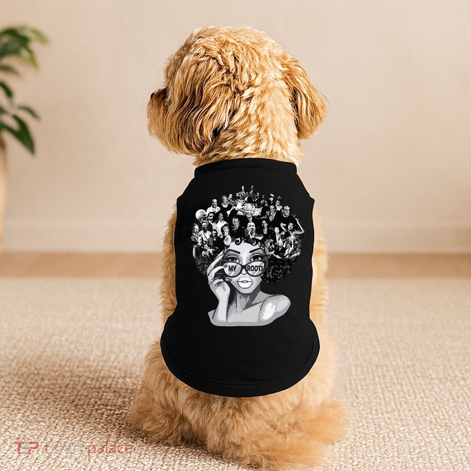 Black History Month Shirts I Love My Roots Back Powerful Blm Doggie Tank