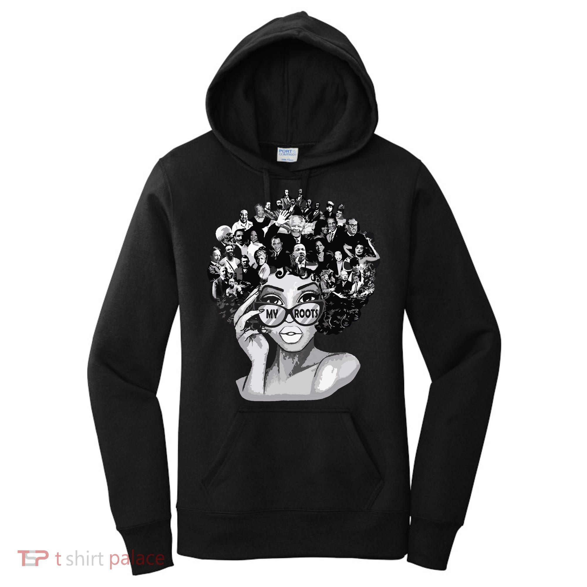 Black History Month Shirts I Love My Roots Back Powerful Blm Women's Hoodie