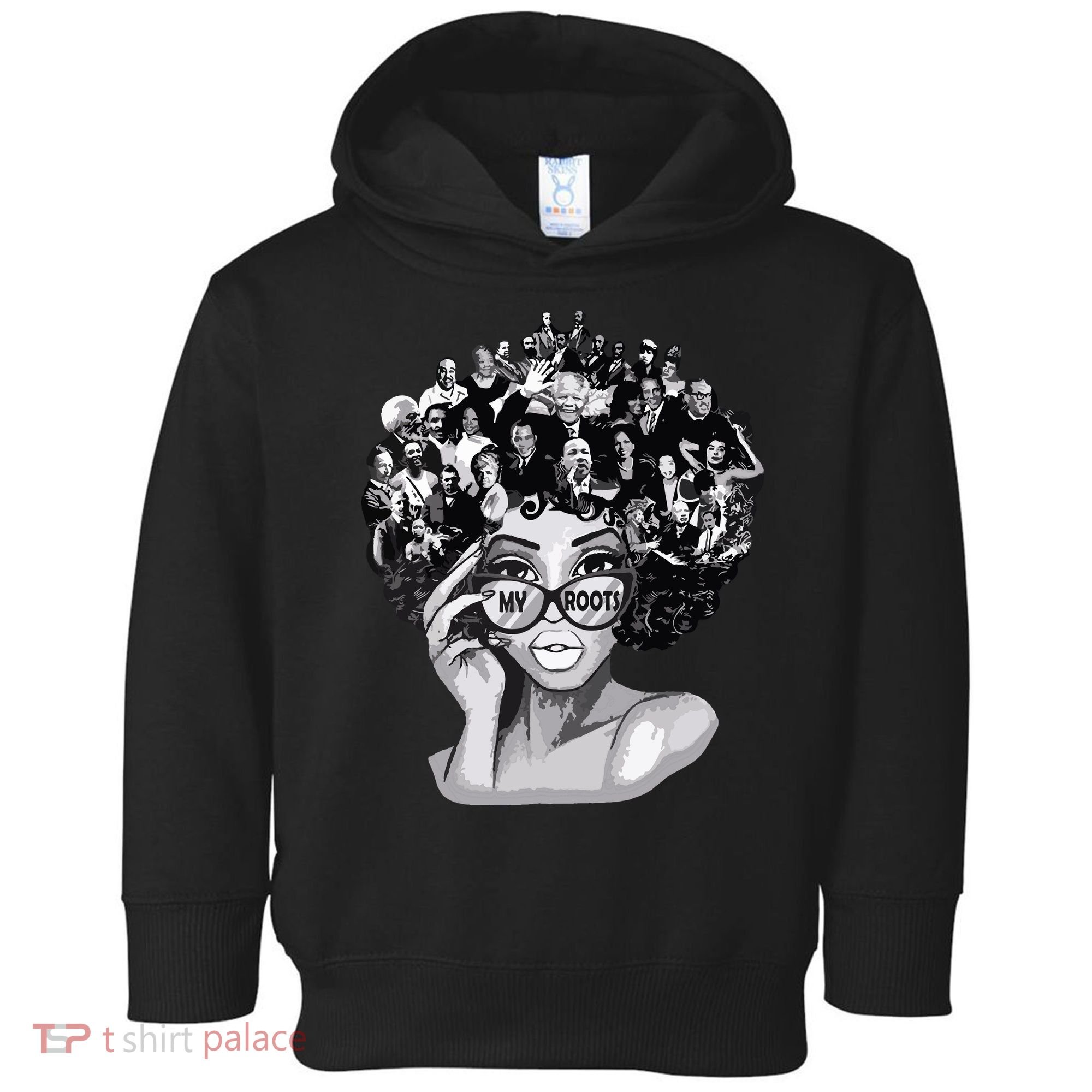 Black History Month Shirts I Love My Roots Back Powerful Blm Toddler Hoodie