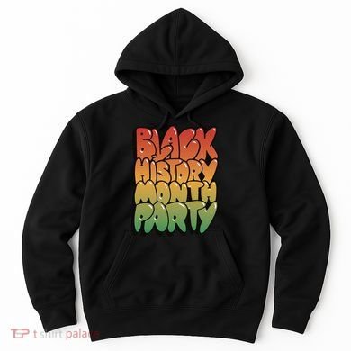 Black History Month Party Hoodie