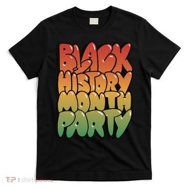 Black History Month Party T-Shirt