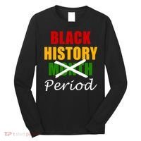 Black History Month Period Long Sleeve Shirt thumb 0