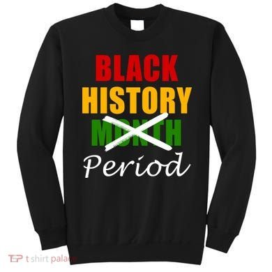 Black History Month Period Sweatshirt