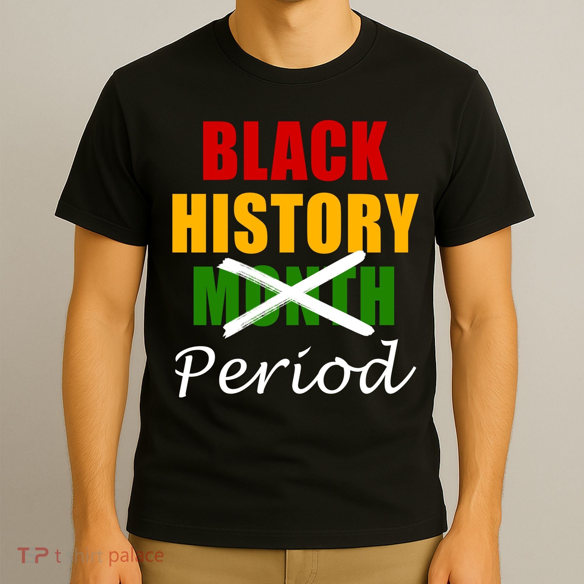 Black History Month Period T-Shirt