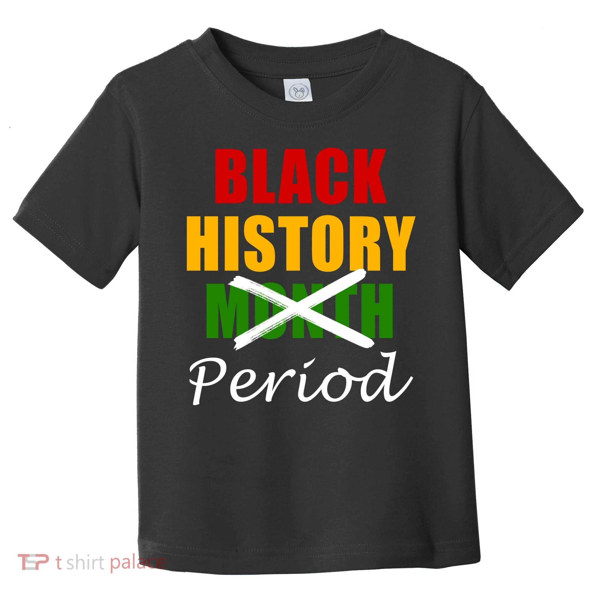 Black History Month Period Toddler T-Shirt