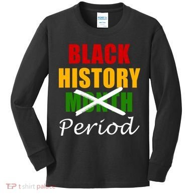 Black History Month Period Kids Long Sleeve Shirt