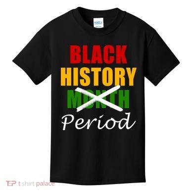 Black History Month Period Kids T-Shirt