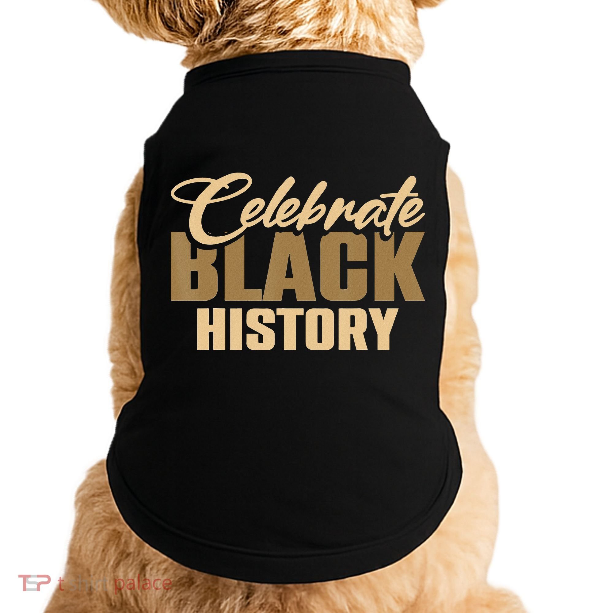 Black History Month Celebrate Black History Doggie Tank