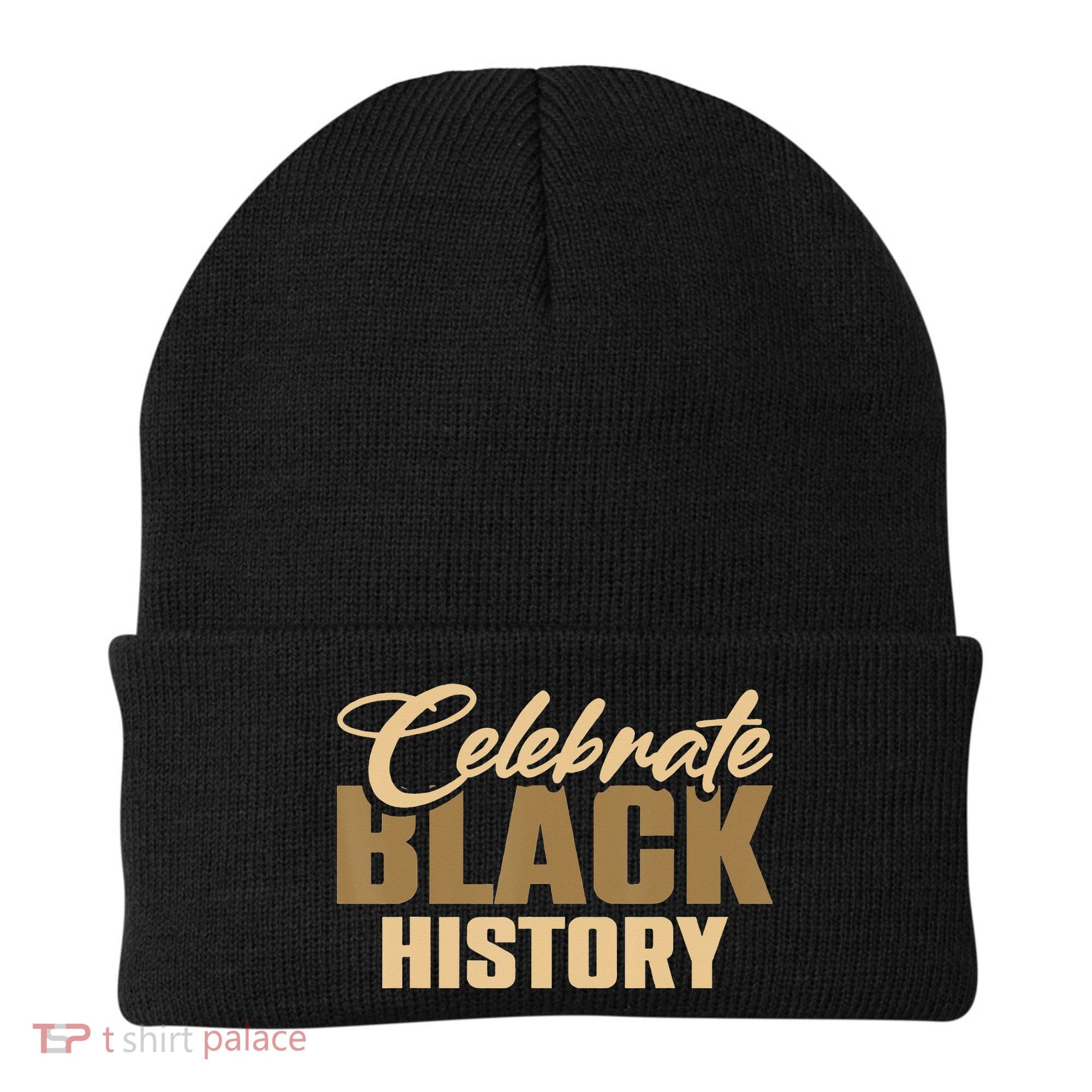 Black History Month Celebrate Black History Beanie