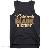 Black History Month Celebrate Black History Tank Top thumb 0