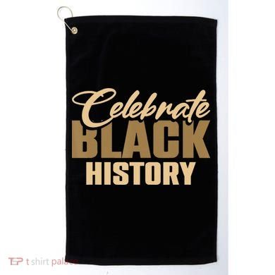 Black History Month Celebrate Black History Golf Towel