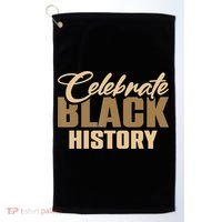 Black History Month Celebrate Black History Golf Towel thumb 0