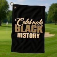 Black History Month Celebrate Black History Golf Towel thumb 1