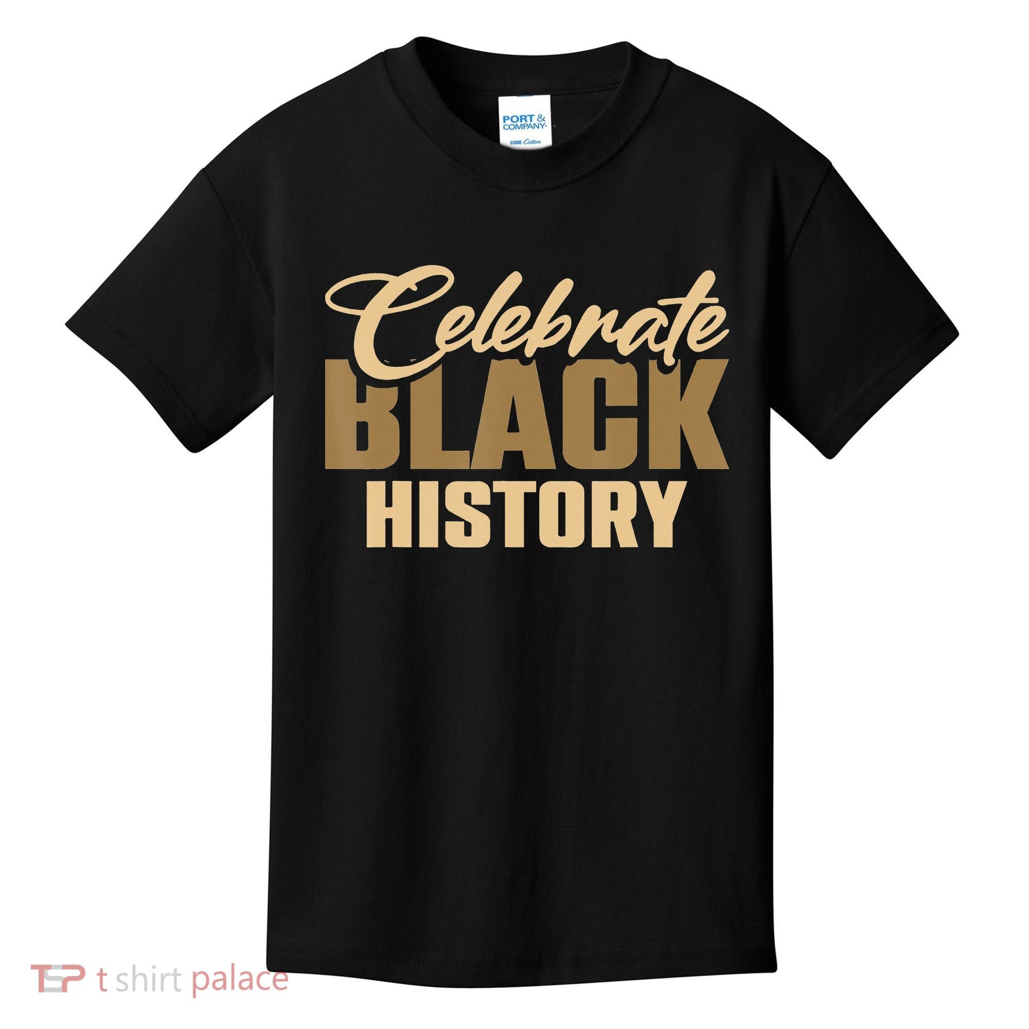 Black History Month Celebrate Black History Kids T-Shirt
