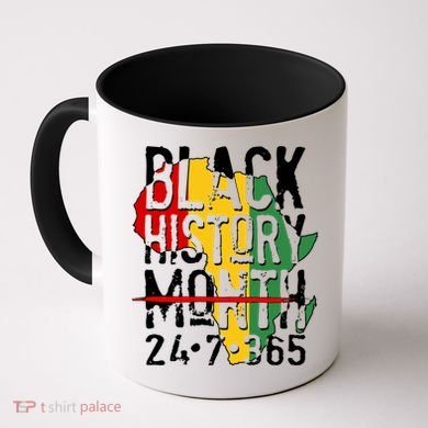 Black History Month 24 7 365 Coffee Mug
