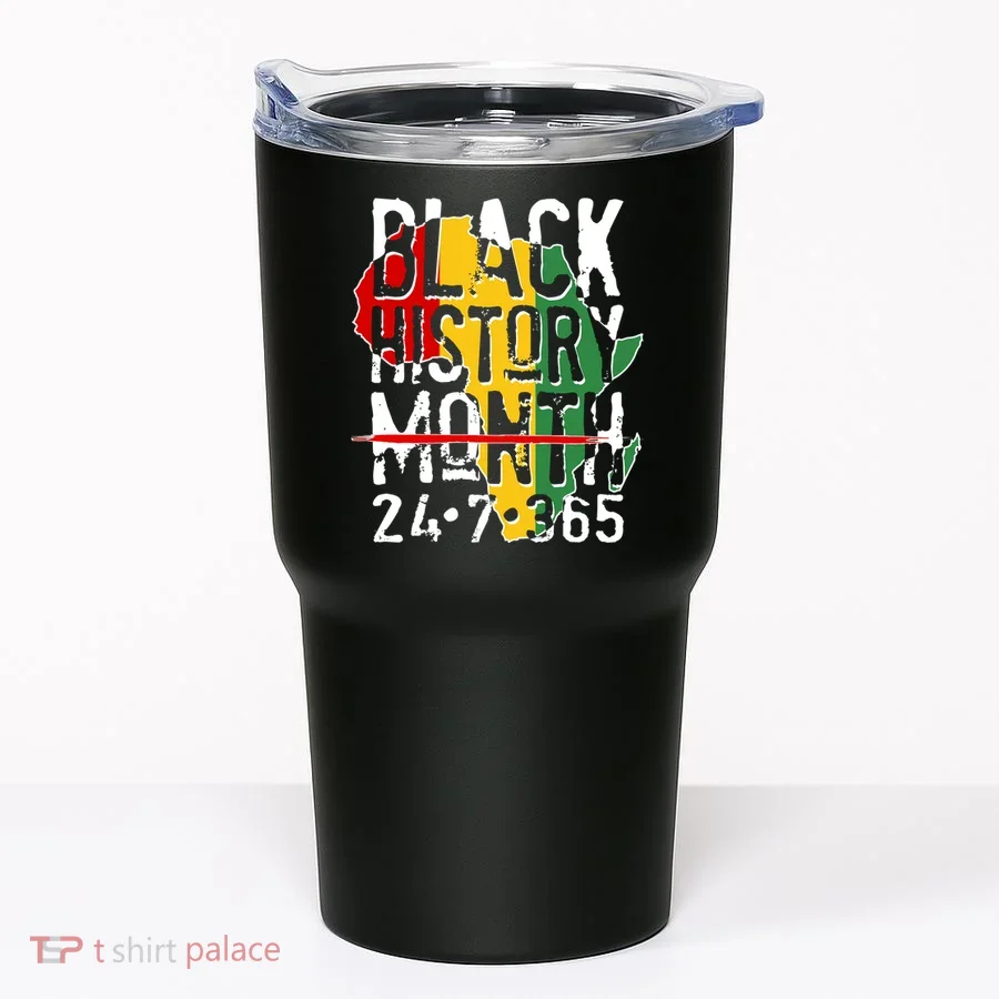 Black History Month 24 7 365 Tumbler