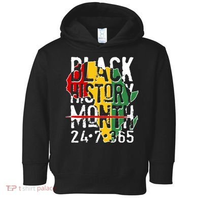 Black History Month 24 7 365 Toddler Hoodie