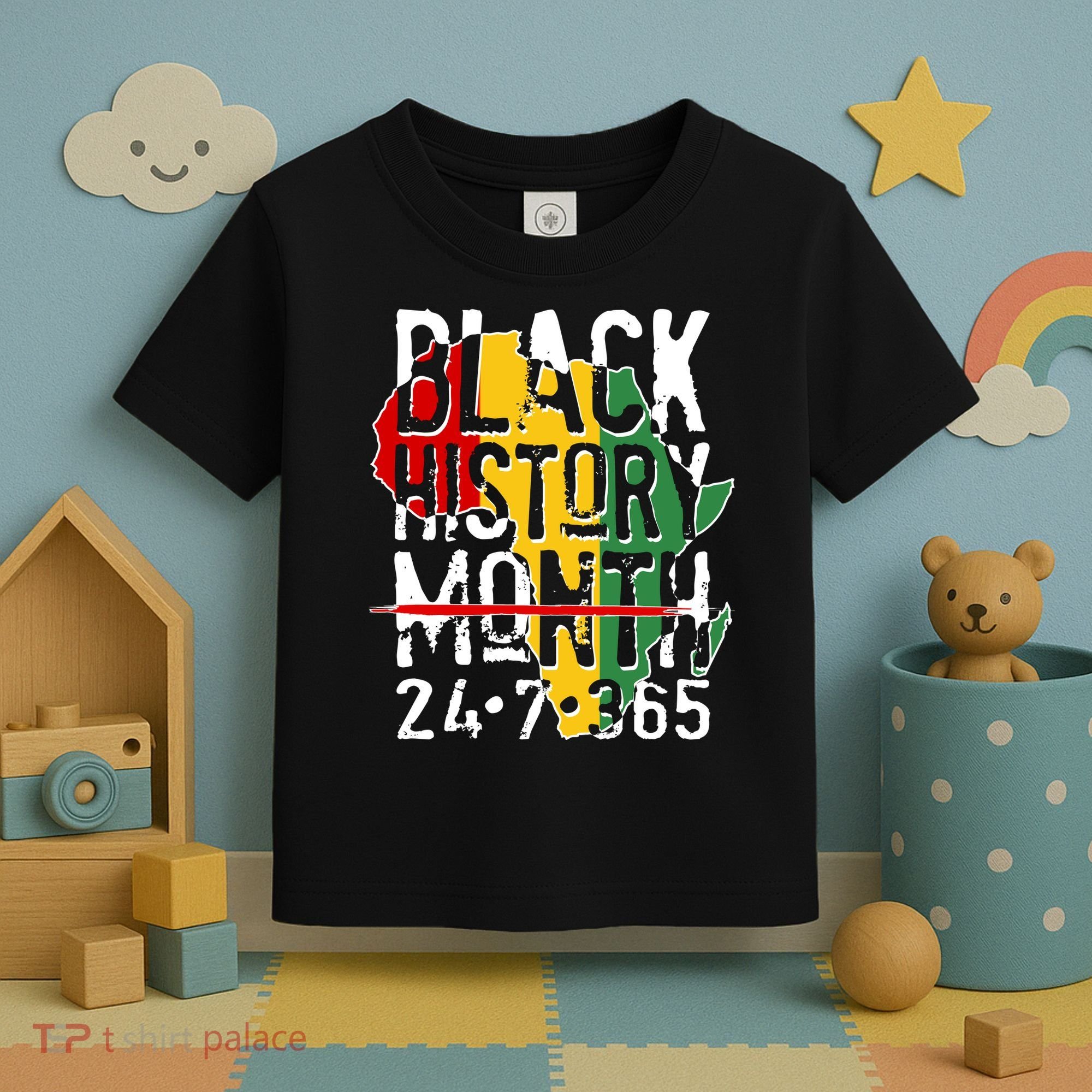 Black History Month 24 7 365 Toddler T-Shirt