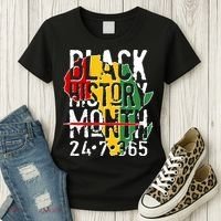 Black History Month 24 7 365 Women's T-Shirt thumb 3