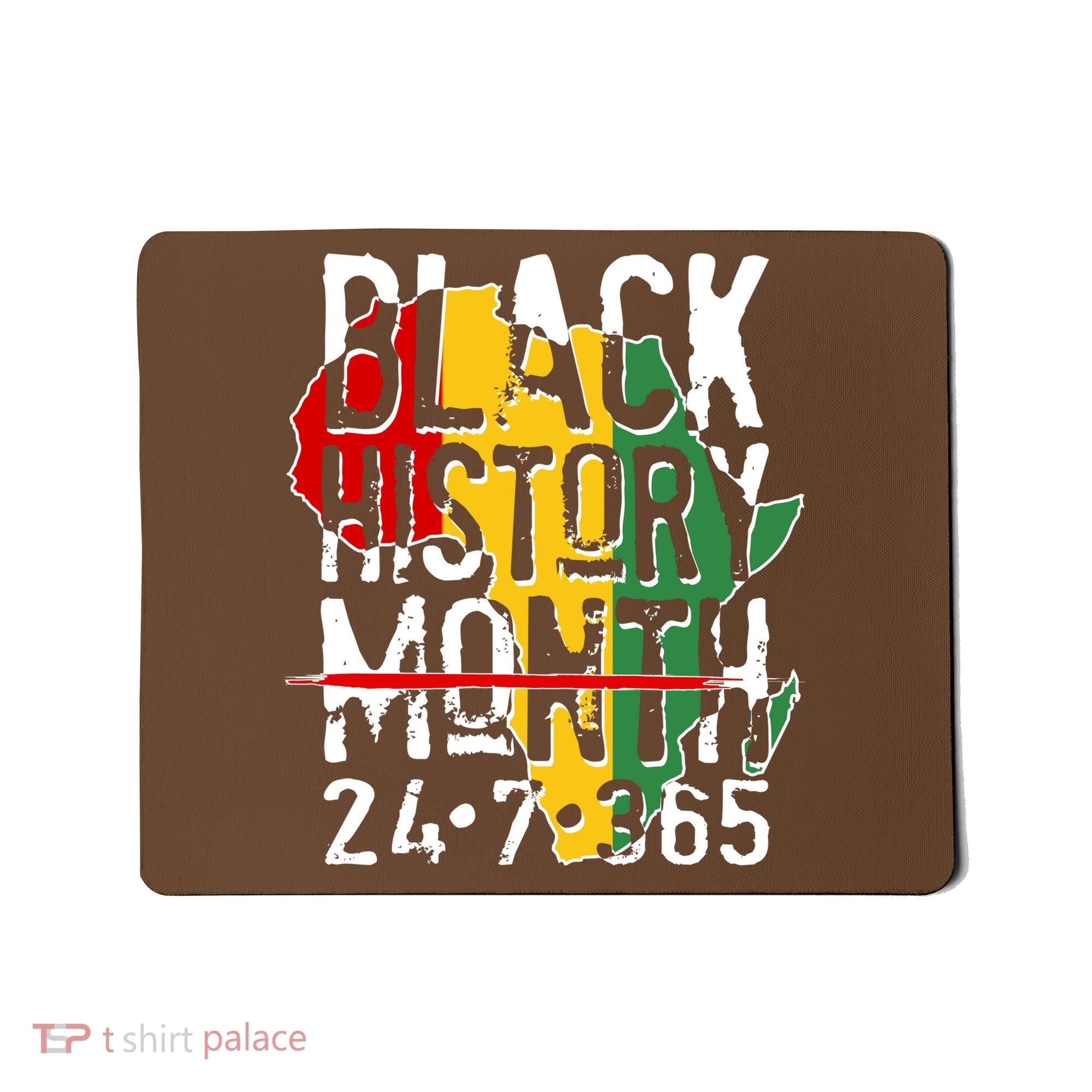 Black History Month 24 7 365 Mousepad