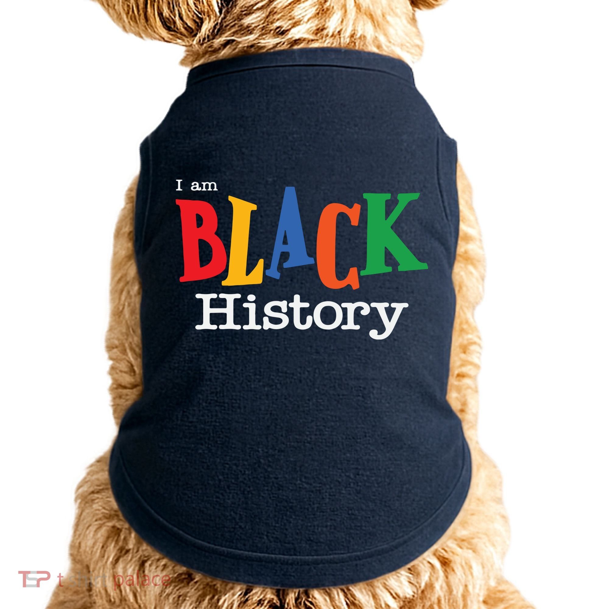 Black History Month I Am Black History Doggie Tank