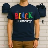 Black History Month I Am Black History T-Shirt thumb 6