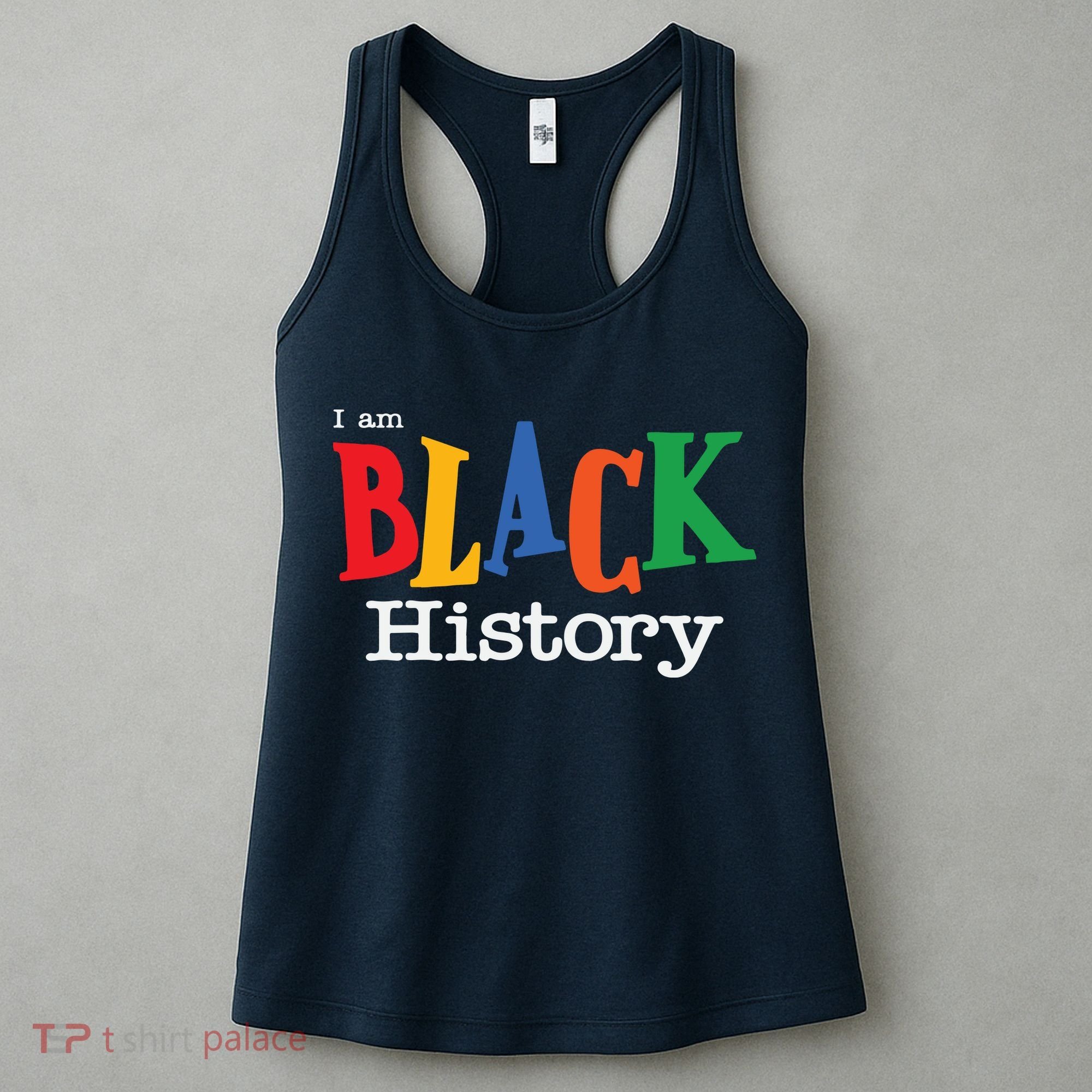Black History Month I Am Black History Women's Tank Top