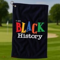 Black History Month I Am Black History Golf Towel thumb 1