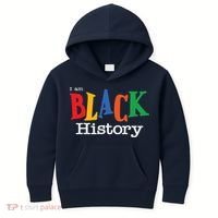 Black History Month I Am Black History Kids Hoodie thumb 0