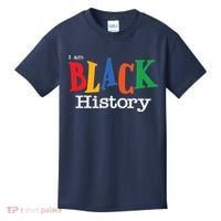 Black History Month I Am Black History Kids T-Shirt thumb 0