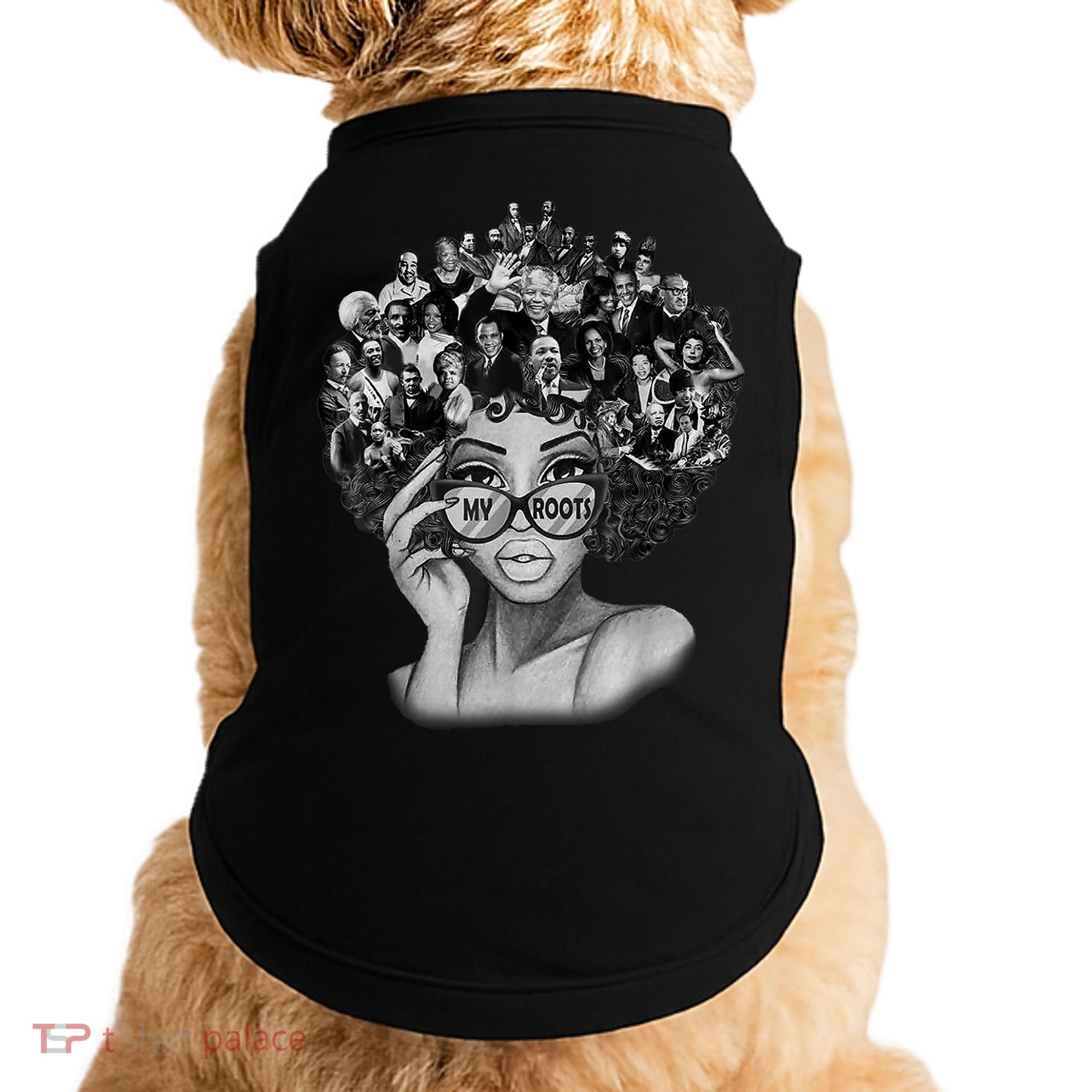 Black History Month Shirt I Love My Roots Back Powerful BLM Doggie Tank