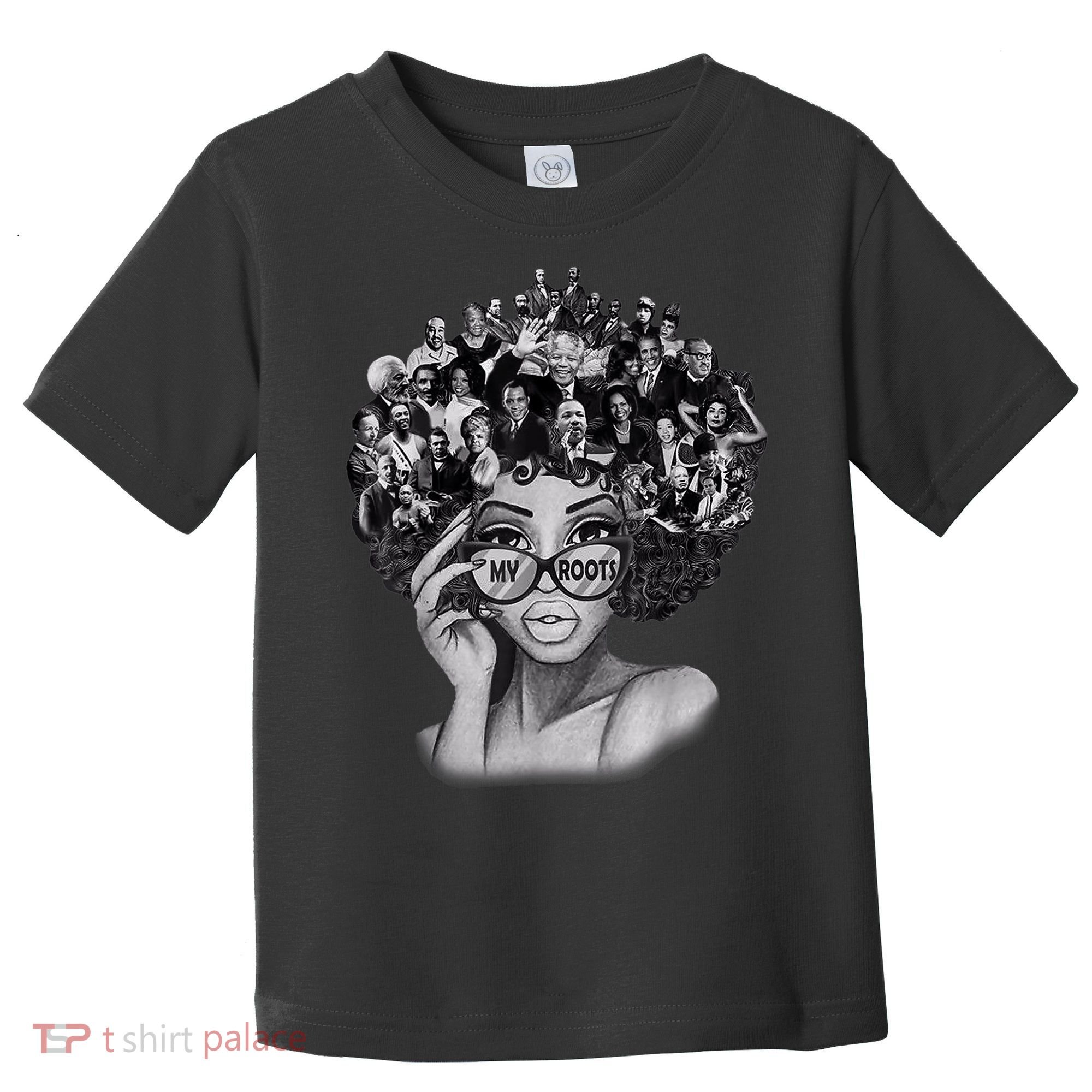 Black History Month Shirt I Love My Roots Back Powerful BLM Toddler T-Shirt
