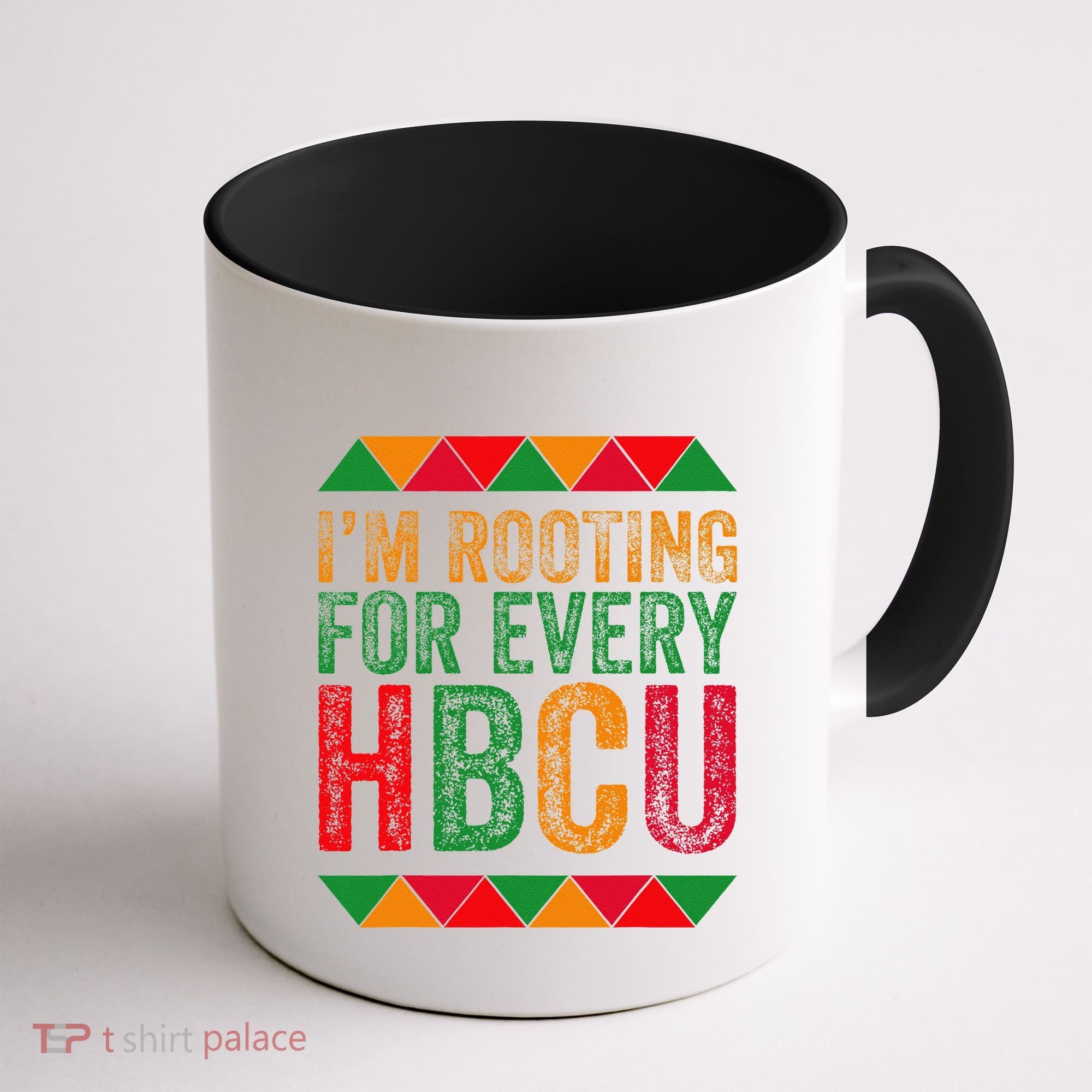 Black History Month IM Rooting For Every Hbcu Juneth Coffee Mug