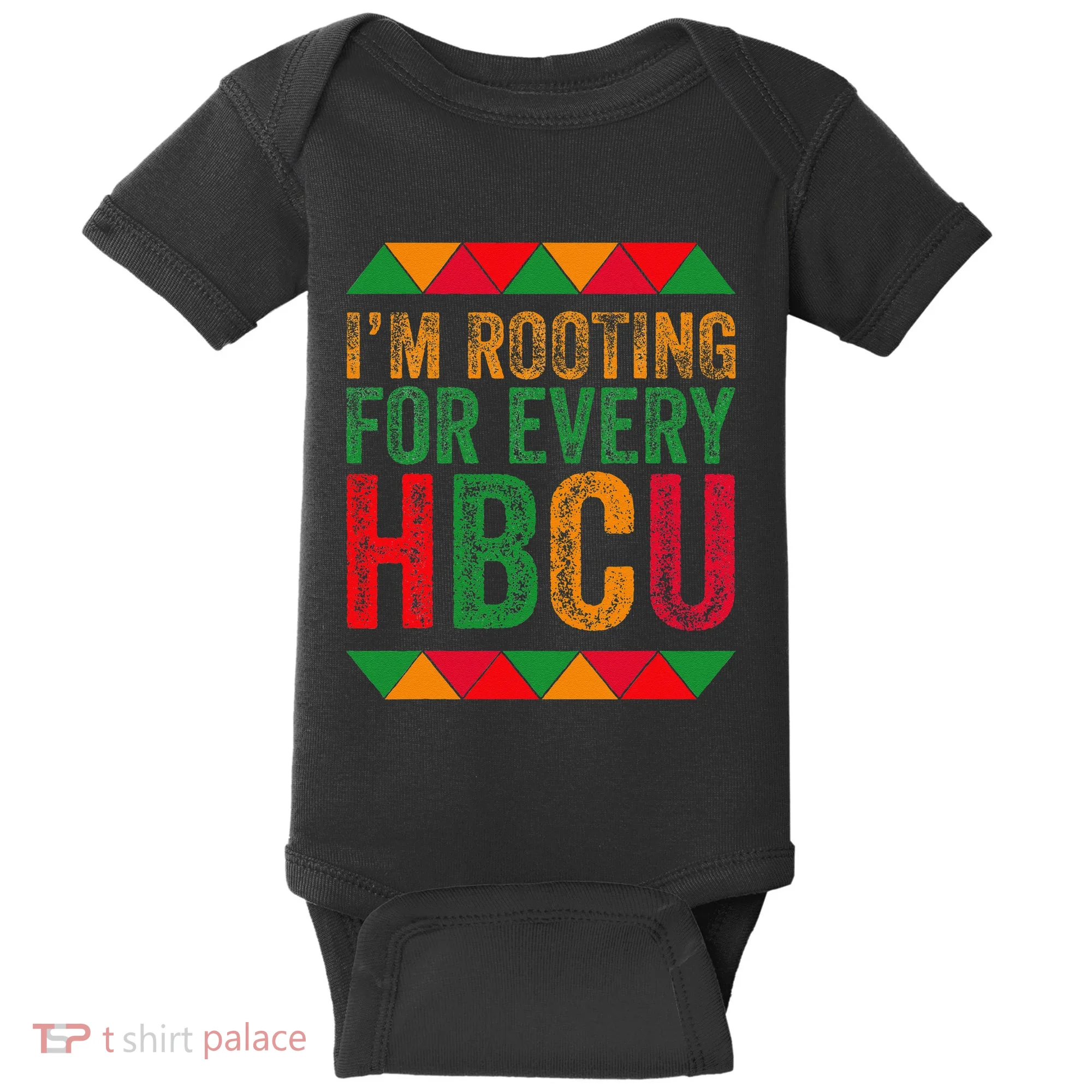 Black History Month IM Rooting For Every Hbcu Juneth Baby Bodysuit