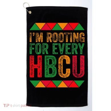 Black History Month IM Rooting For Every Hbcu Juneth Golf Towel