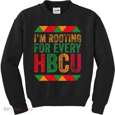 Black History Month IM Rooting For Every Hbcu Juneth Kids Sweatshirt